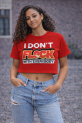 Women’s Pink I Don’t Flock With Everybody Crop Top
