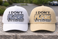 I Don’t Flock With Everybody Embroidered Hat