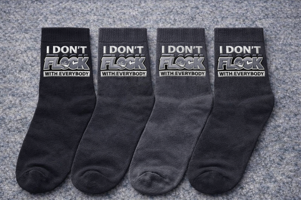 I Don’t Flock With Everybody Crew Socks