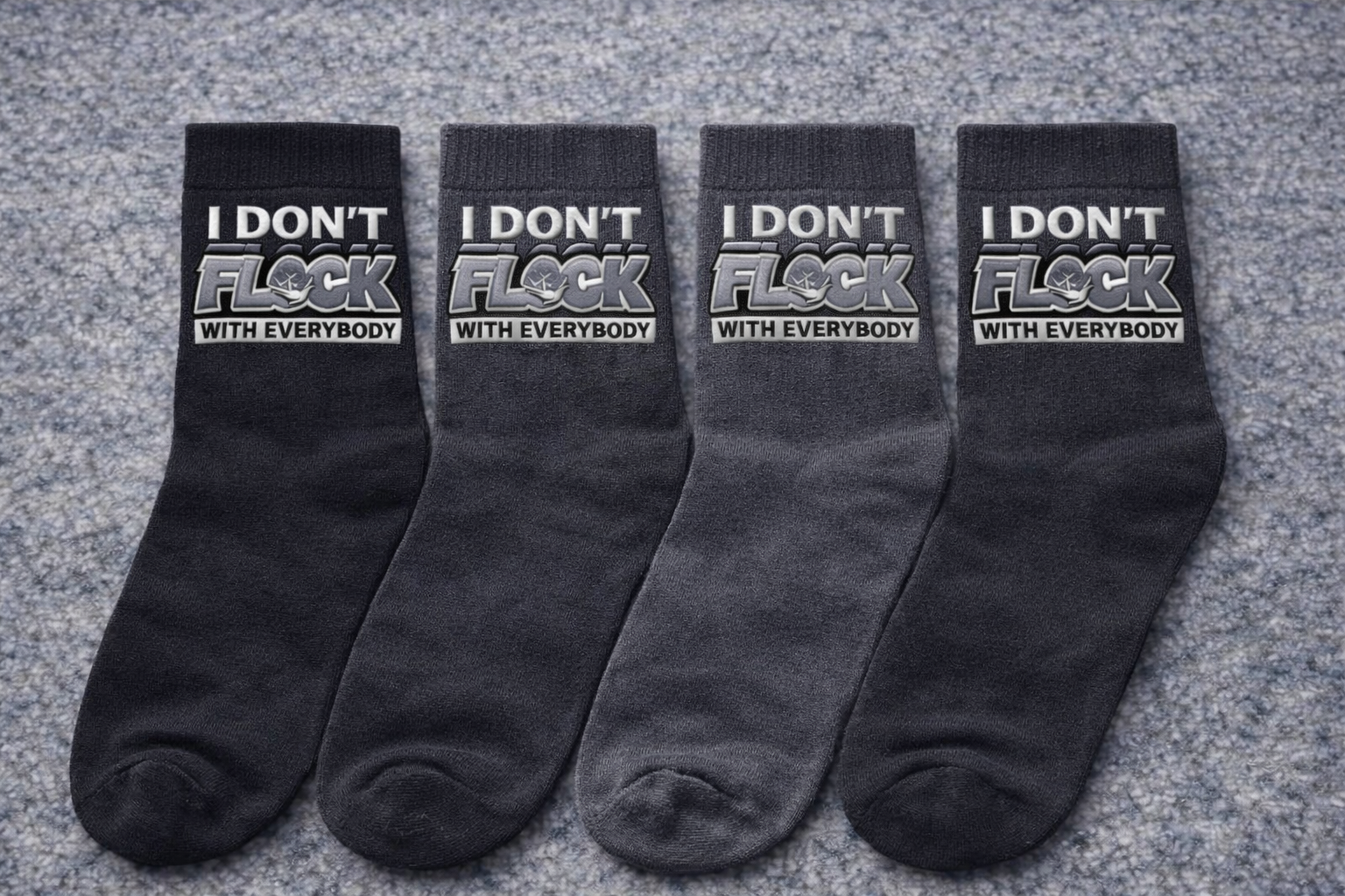 I Don’t Flock With Everybody Crew Socks