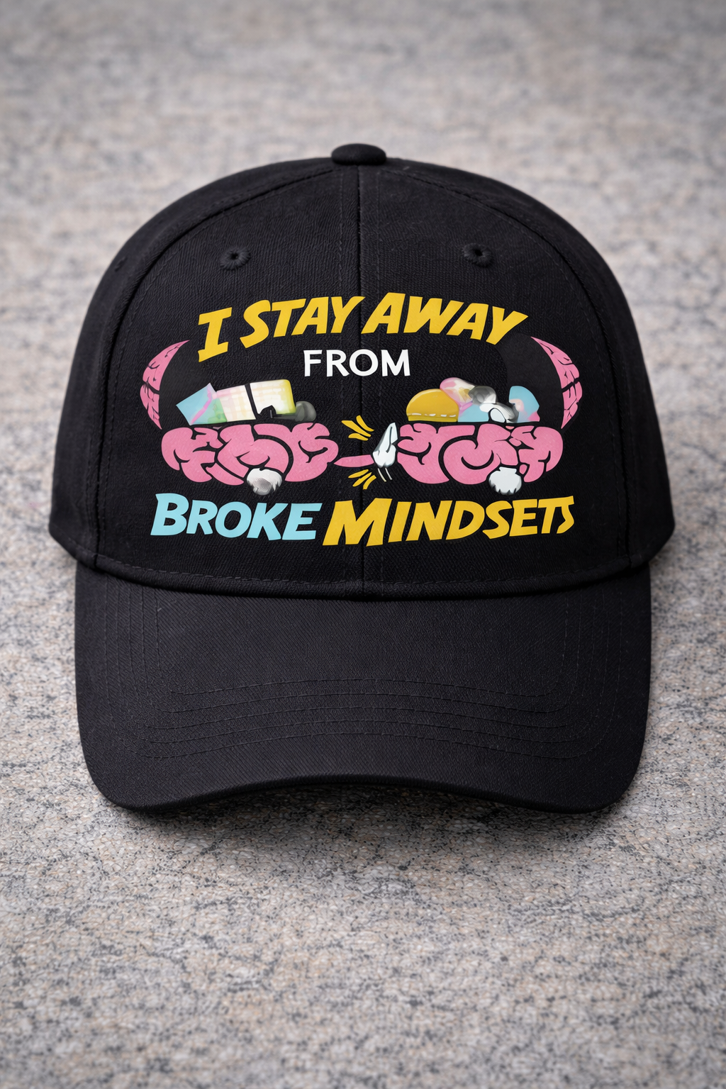I Stay Away From Broke Mindset” Motivational Baseball Cap