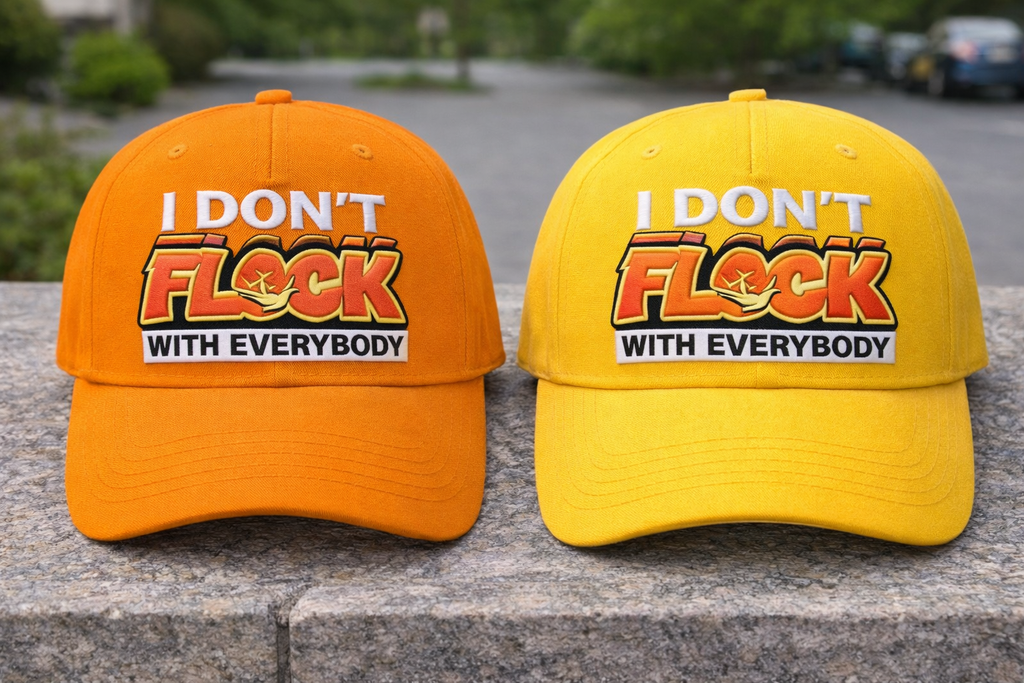 I Don’t Flock With Everybody Embroidered Hat